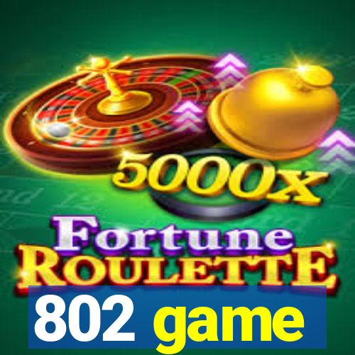 802 game